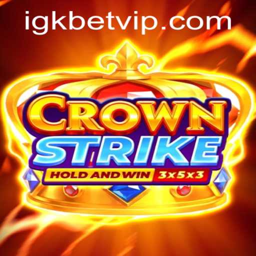 Unveiling Crownstrike: A Thrilling New Game with IGKBet Integration